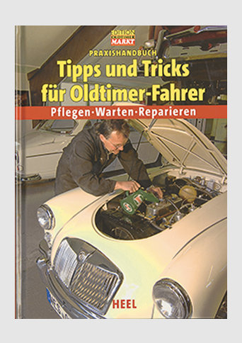 Praxishandbuch Tipps und Tricks für Oldtimer-Fahrer
